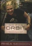 Book cover of Go for Orbit: One of America's First Women Astronauts Finds Her Space