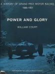 Book cover of Power and Glory: The History of Grand Prix Motor Racing