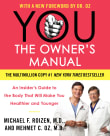 Book cover of YOU: The Owner's Manual: An Insider's Guide to the Body That Will Make You Healthier and Younger