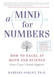 Book cover of A Mind For Numbers: How to Excel at Math and Science (Even If You Flunked Algebra)