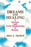 Book cover of Dreams and Healing: A Succinct and Lively Interpretation of Dreams