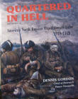 Book cover of Quartered in Hell: The Story of the American North Russia Expeditionary Force 1918-1919