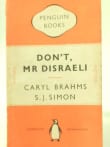 Book cover of Don't, Mr. Disraeli!