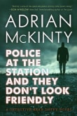 Book cover of Police at the Station and They Don't Look Friendly