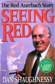 Book cover of Seeing Red: The Red Auerbach Story