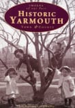 Book cover of Historic Yarmouth: Town & County