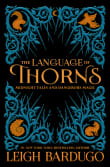 Book cover of The Language of Thorns: Midnight Tales and Dangerous Magic