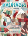 Book cover of Kaukasis: A Culinary Journey Through Georgia, Azerbaijan & Beyond