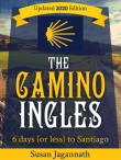 Book cover of The Camino Ingles: 6 days (or less) to Santiago