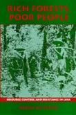 Book cover of Rich Forests, Poor People: Resource Control and Resistance in Java