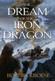 Book cover of The Dream of the Iron Dragon