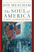 Book cover of The Soul of America: The Battle for Our Better Angels