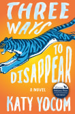 Book cover of Three Ways to Disappear