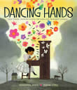 Book cover of Dancing Hands: How Teresa Carreno Played the Piano for President Lincoln