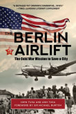 Book cover of The Berlin Airlift: The Cold War Mission to Save a City