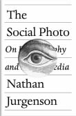 Book cover of The Social Photo: On Photography and Social Media