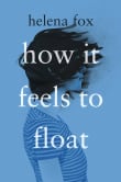 Book cover of How It Feels to Float