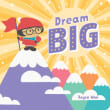 Book cover of Dream Big