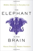 Book cover of The Elephant in the Brain: Hidden Motives in Everyday Life