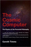 Book cover of The Cosmic Computer: The Physics of the Perennial Philosophy