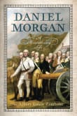 Book cover of Daniel Morgan: A Revolutionary Life