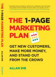 Book cover of The 1-Page Marketing Plan: Get New Customers, Make More Money, And Stand out From The Crowd