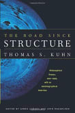 Book cover of The Road Since Structure: Philosophical Essays, 1970-1993, with an Autobiographical Interview