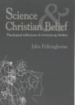 Book cover of Science and Christian Belief: Theological Reflections of a Bottom-Up Thinker