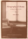 Book cover of Geography of Home: Writings on Where We Live