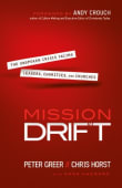 Book cover of Mission Drift: The Unspoken Crisis Facing Leaders, Charities, and Churches