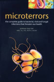 Book cover of Microterrors: The Complete Guide to Bacterial, Viral and Fungal Infections that Threaten Our Health