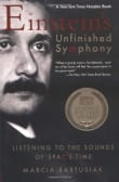 Book cover of Einstein's Unfinished Symphony: Listening to the Sounds of Space-Time