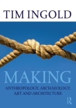 Book cover of Making: Anthropology, Archaeology, Art and Architecture