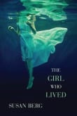 Book cover of The Girl Who Lived