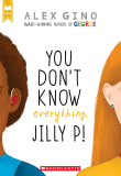 Book cover of You Don't Know Everything, Jilly P!