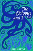 Book cover of The Octopus and I