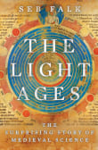 Book cover of The Light Ages: The Surprising Story of Medieval Science