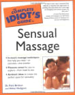 Book cover of The Complete Idiot's Guide to Sensual Massage