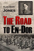 Book cover of The Road to En-Dor Being an Account of How Two Prisoners of War at Yozgad in Turkey Won Their Way to Freedom