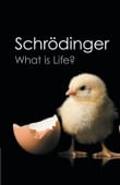 Book cover of What is Life?: With Mind and Matter and Autobiographical Sketches