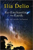 Book cover of Re-Enchanting the Earth: Why AI Needs Religion