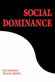 Book cover of Social Dominance: An Intergroup Theory of Social Hierarchy and Oppression