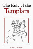 Book cover of The Rule of the Templars: The French Text of the Rule of the Order of the Knights Templar