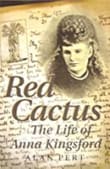 Book cover of Red Cactus: The Life of Anna Kingsford Paperback