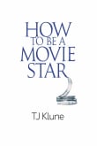 Book cover of How to Be a Movie Star