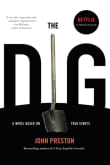 Book cover of The Dig: A Novel Based on True Events