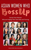 Book cover of Asian Women Trailblazers Who BossUp: Amazing women finding success and never looking back