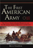 Book cover of The First American Army: The Untold Story of George Washington and the Men Behind America's First Fight for Freedom