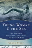 Book cover of Young Woman and the Sea: How Trudy Ederle Conquered the English Channel and Inspired the World
