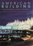 Book cover of American Building: The Environmental Forces That Shape It